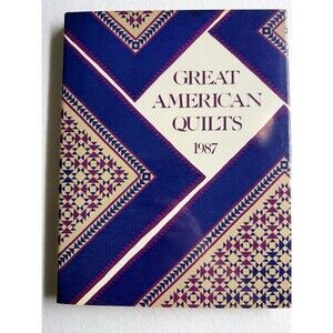 Great American Quilts 1987 Hardcover Quilt Patterns & Designs Craft Book